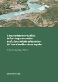 Caracterización y análisis de los riesgos naturales en el planeamiento urbanístico del litoral mediterráneo español