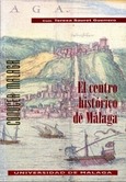 El centro histórico de Málaga