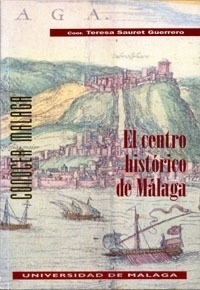 El centro histórico de Málaga