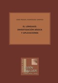 El Lenguaje: Investigación básica y aplicaciones