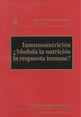 Inmunonutrición ¿Modula la nutrición la respuesta inmune?