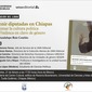 Presentaciones en México del libro 'Devenir diputadas en Chiapas. (Re)pensar la cultura política de la Frailesca en clave de género'